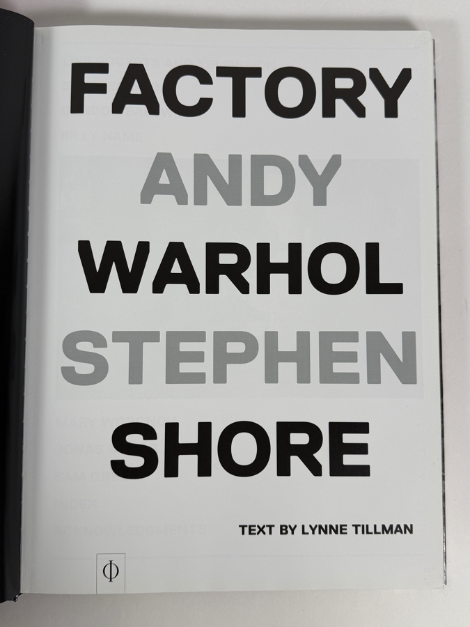 Hardcover Book Factory: Andy Warhol a 2016 Photobook Featuring Photographs by Stephen Shore Published by Phaidon Press Retails $59.95 [Photo 3]
