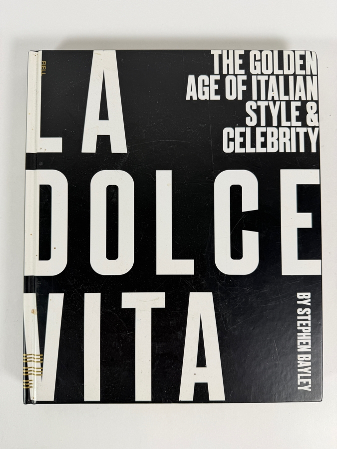 Hardcover Book La Dolce Vita: The Golden Age of Italian Style & Celebrity by Stephen Bayley Retailed for $59.95 [Photo 2]
