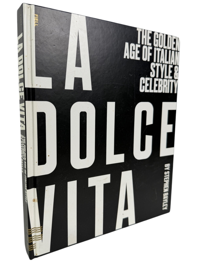 Hardcover Book La Dolce Vita: The Golden Age of Italian Style & Celebrity by Stephen Bayley Retailed for $59.95