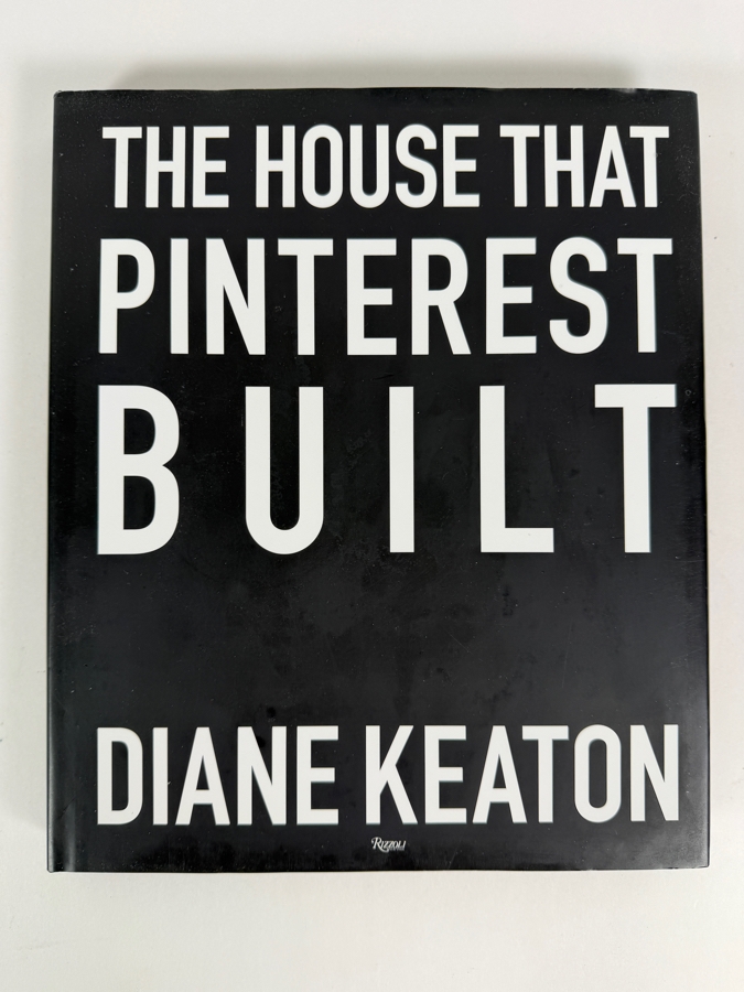 Hardcover Book The House That Pinterest Built by Actress and Author Diane Keaton Retails $65 [Photo 2]