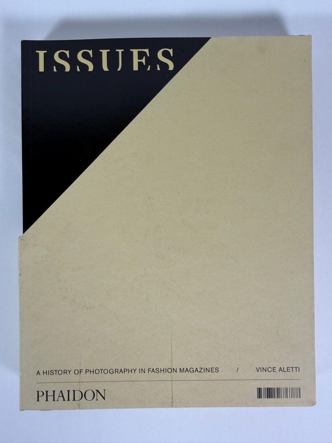 Just Added - Issues: A History of Photography in Fashion Magazines by Vince Aletti Published by Phaidon Retails $95 [Photo 2]