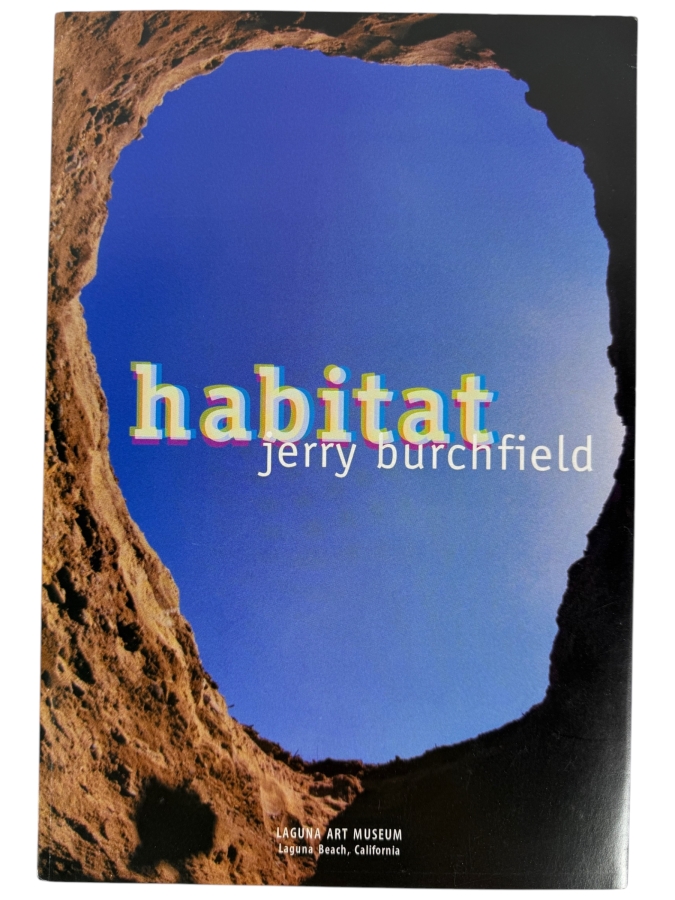 Just Added - Signed Exhibition Catalogue 'Jerry Burchfield: Habitat' Published by the Laguna Art Museum in 2000