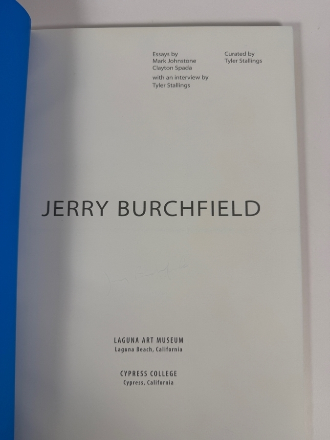 Just Added - Signed Exhibition Catalogue 'Jerry Burchfield: Habitat' Published by the Laguna Art Museum in 2000 [Photo 3]